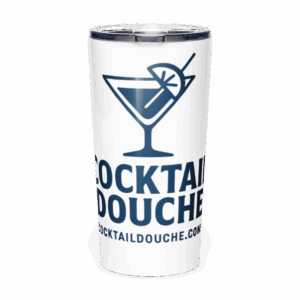 Douche Approved Tumbler... For when you need to take your cocktails outside...